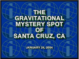 Santa Cruz Mystery Spot CD